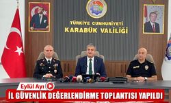 EYLÜL AYI İL GÜVENLİK DEĞERLENDİRME TOPLANTISI GERÇEKLEŞTİRİLDİ