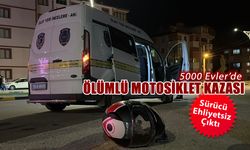 5000 EVLER'DE ÖLÜMLÜ MOTOSİKLET KAZASI