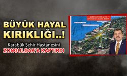 KARABÜK ŞEHİR HASTANESİNİ ZONGULDAK’A KAPTIRDI