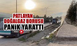PATLAYAN DOĞALGAZ BORUSU PANİK YARATTI