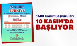 1600 KONUT İÇİN BAŞVURULAR 10 KASIM'DA BAŞLIYOR