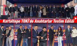 KARTALTEPE TOKİ'DE HAK SAHİPLERİ DAİRELERİNE KAVUŞTU