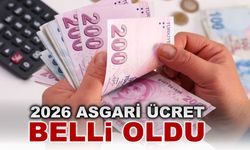 2026 ASGARİ ÜCRET BELLİ OLDU