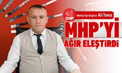 CHP’Lİ ALİ YAVUZ BU SEFER MHP’Yİ HEDEF ALDI