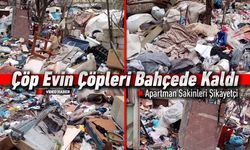 ÇÖP EVİN ÇÖPLERİ BAHÇEDE KALDI