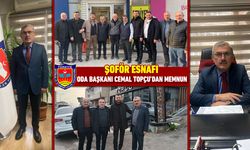ŞOFÖR ESNAFI ODA BAŞKANI CEMAL TOPÇU’DAN MEMNUN