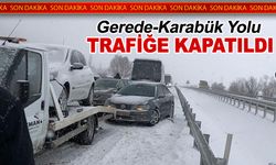 KARABÜK-GEREDE YOLU TRAFİĞE KAPATILDI