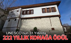 UNESCO'NUN 31. YILINDA 222 YILLIK KONAĞA ÖDÜL VERİLDİ