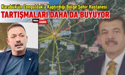 ZONGULDAK’A KAPTIRDIĞIMIZ ŞEHİR HASTANESİ TARTIŞMASI BÜYÜYOR