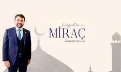 VEKİL ŞAHİN'DEN MİRAÇ KANDİLİ MESAJI