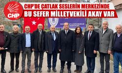CHP'Lİ MİLLETVEKİLİ AKAY İLÇE BAŞKANLARINI YOK MU SAYIYOR?