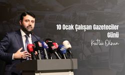 CEM ŞAHİN'DEN 10 OCAK ÇALIŞAN GAZETECİLER GÜNÜ MESAJI