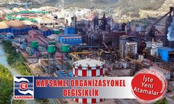 KARDEMİR’DE KAPSAMLI ORGANİZASYONEL DEĞİŞİKLİK