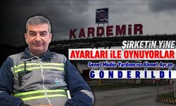 KARDEMİR YÖNETİM KADROLARININ YİNE AYARLARI İLE OYNANIYOR
