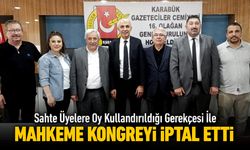 MAHKEME KARABÜK GAZETECİLER CEMİYETİNİN KONGRESİNİ İPTAL ETTİ