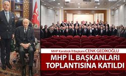 MHP İL BAŞKANI GEDİKOĞLU MHP İL BAŞKANLARI TOPLANTISINA KATILDI