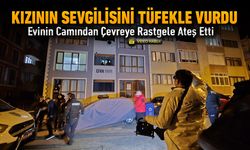 ÖFKELİ BABA KIZININ SEVGİLİSİNİ TÜFEKLE VURDU