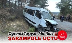 ÖĞRENCİ TAŞIYAN MİNİBÜS ŞARAMPOLE UÇTU: 17 YARALI
