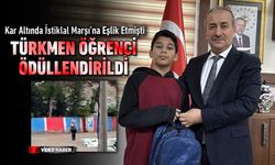 KAR ALTINDA VATAN SEVGİSİ: TÜRKMEN ÖĞRENCİ ÖDÜLLENDİRİLDİ
