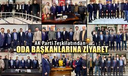 AK PARTİ TEŞKİLATINDAN ODA BAŞKANLARINA ZİYARET