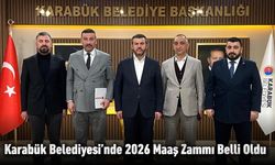 KARABÜK BELEDİYESİ'NDE 2026 MAAŞ ZAMMI BELİRLENDİ