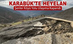 HEYELAN NEDENİYLE ŞENLER KÖY YOLU ULAŞIMA KAPATILDI