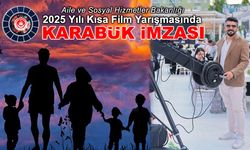 2025 AİLE YILI KISA FİLM YARIŞMASINDA KARABÜK İMZASI