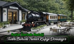 YENİCE'DE TARİHİ BUHARLI TRENLER KAFEYE DÖNÜŞÜYOR