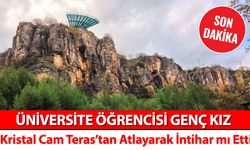 GENÇ KIZ KRİSTAL CAM TERASTAN ATLAYARAK HAYATA VEDA ETTİ