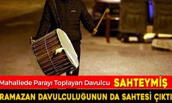PARA TOPLAYAN DAVULCUNUN DA SAHTESİ ÇIKTI..!