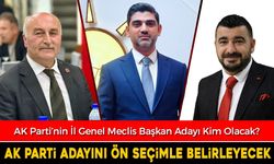 İL GENEL MECLİS BAŞKAN ADAYI ÖN SEÇİM İLE BELİRLENECEK