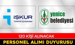 YENİCE BELEDİYESİ’NDEN 120 KİŞİLİK İUP PERSONEL ALIMI DUYURUSU