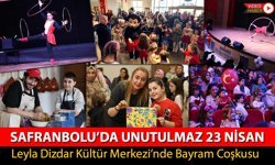 LEYLA DİZDAR KÜLTÜR MERKEZİ'NDE UNUTULMAZ 23 NİSAN