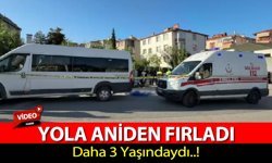 SERVİSİN ÇARPTIĞI 3 YAŞINDAKİ ÇOCUK HAYATINI KAYBETTİ