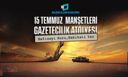 15 TEMMUZ DARBE GİRİŞİMİ GENÇ GAZETECİLERİN MANŞETLERİYLE HATIRLANACAK