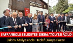 SAFRANBOLU BELEDİYESİ DİKİM ATÖLYESİ HİZMETE AÇILDI