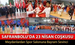 SAFRANBOLU'DA 23 NİSAN COŞKUSU