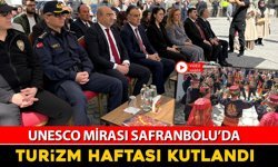 UNESCO MİRASI SAFRANBOLU’DA TURİZM HAFTASI KUTLAMALARI BAŞLADI