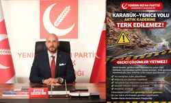 YRP'DEN UYARI “YENİCE YOLU ARTIK KADERİNE TERK EDİLEMEZ”