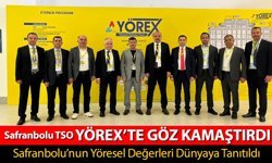 SAFRANBOLU TSO YÖREX FUARI'NDA GÖZ KAMAŞTIRDI