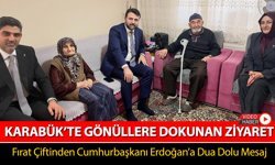 KARABÜK’TE GÖNÜLLERE DOKUNAN ZİYARET