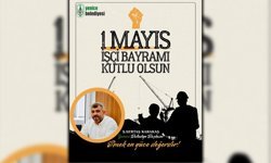 BAŞKAN KARAKAŞ'TAN 1 MAYIS MESAJI