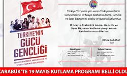 KARABÜK'TE 19 MAYIS KUTLAMA PROGRAMI
