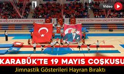KARABÜK’TE 19 MAYIS BAYRAMI COŞKUYLA KUTLANDI