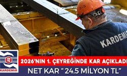 KARDEMİR 2026’NIN İLK ÇEYREĞİNDE ZARARDAN KARA DÖNDÜ