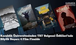 KBÜ'DEN BÜYÜK BAŞARI: 4 FİLM FİNALDE
