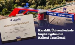 KBÜ'DE SAĞLIK EĞİTİMİ KALİTESİ TESCİLLENDİ