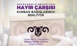 SAFRANBOLU BELEDİYESİ KURBAN BAYRAMINDA HAYIR KÖPRÜSÜ OLACAK