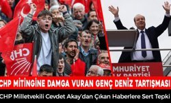 CHP MİTİNGİNE DAMGA VURAN GENÇ DENİZ TARTIŞMASI