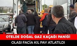 OTELDE DOĞAL GAZ KAÇAĞI PANİĞİ